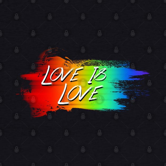 Love Is Love - Pride Month 2020 by mareescatharsis